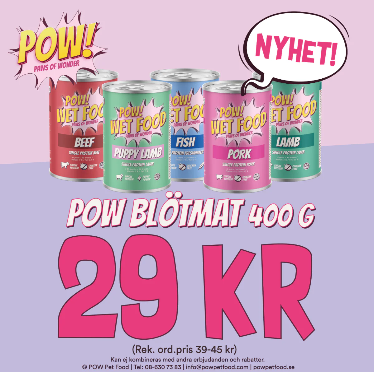 KAMPANJ POW DOG BLÖTMAT 400G
